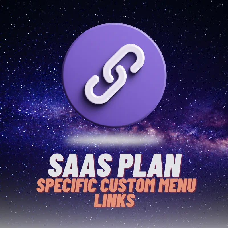 SAAS Plan Specific Custom Menu Links