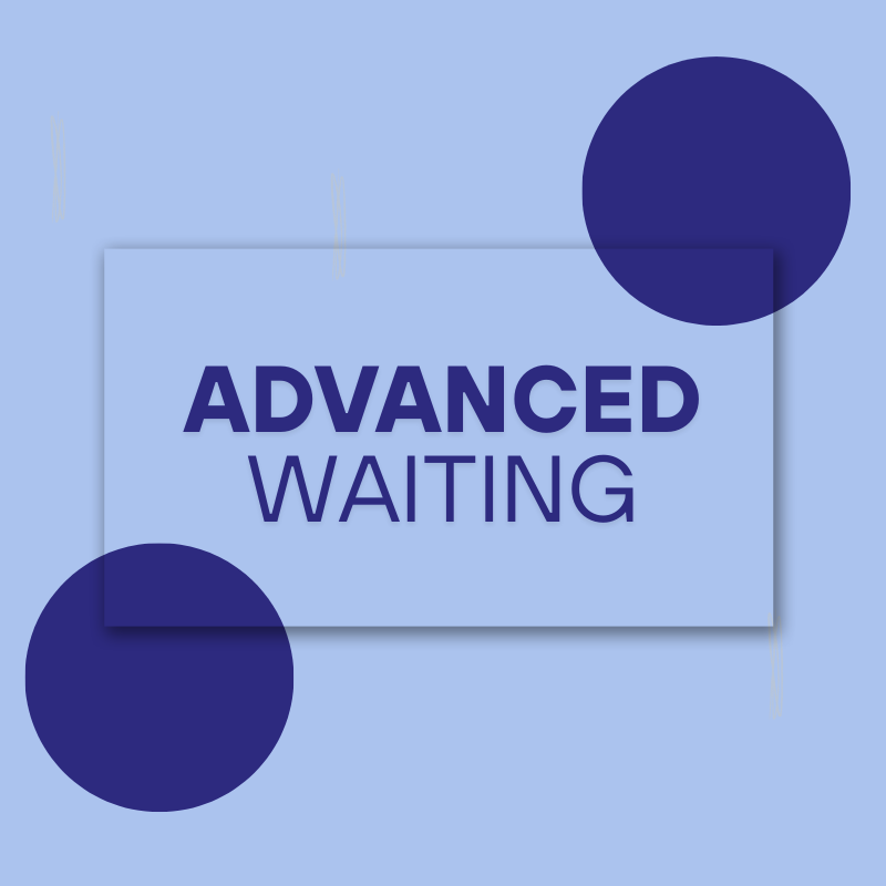 Advanced Waiting