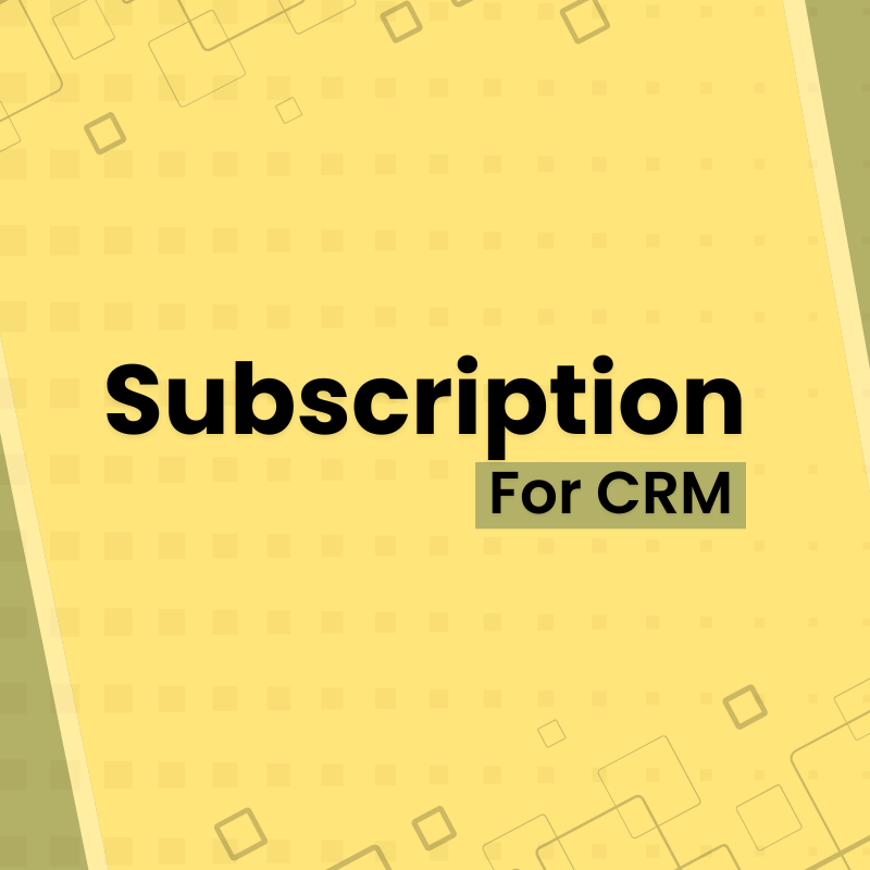 Subscription for CRM