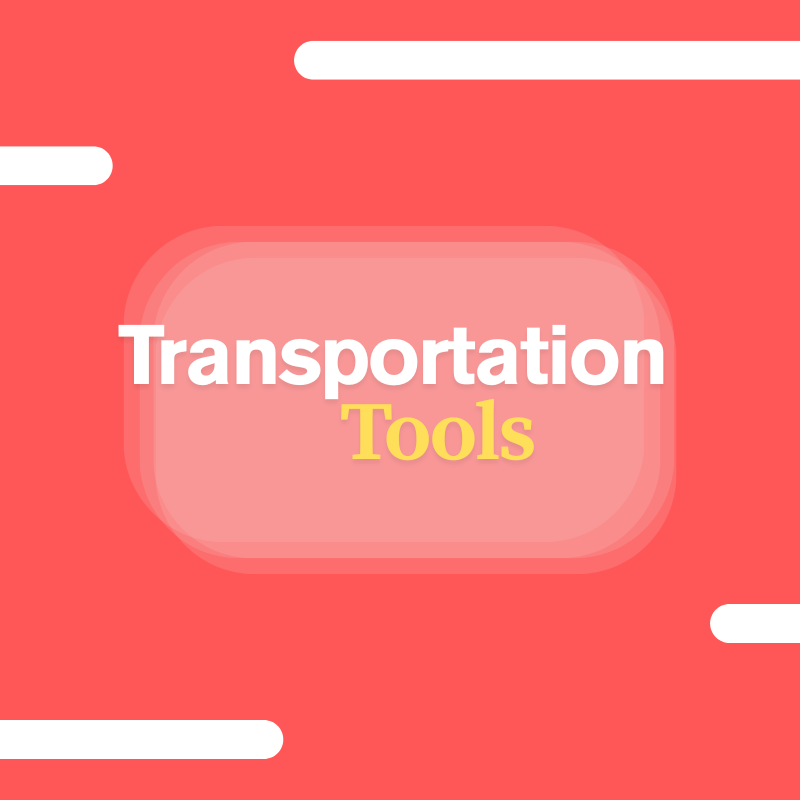 Transportation Tools